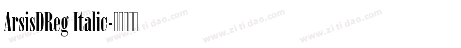 ArsisDReg Italic字体转换